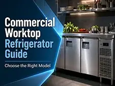 Commercial Worktop Refrigerator Guide thumbnail featuring a stainless steel worktop refrigerator