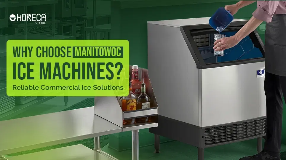 Why choose Manitowoc ice machines guide featuring commercial ice maker with built-in storage bin, beverage service setup, and reliable ice production solutions for restaurants, bars, hotels, and foodservice businesses.